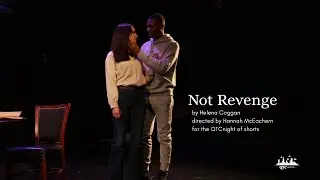 Not Revenge by Helena Coggan (QTCnight of shorts) 