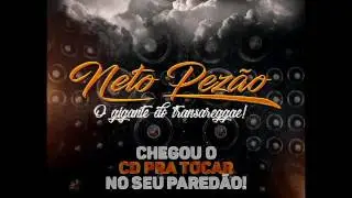 CD COMPLETO Neto Pez&atilde;o   O Gigante do Transareggae