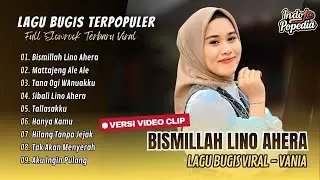 BISMILLAH LINO AHERA - Vania | MATTAJENG ALE ALE | TANA OGI WANUAKKU | TALLASAKKU | LAGU BUGIS VIRAL