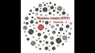 NTFO & Rhadow - Roots