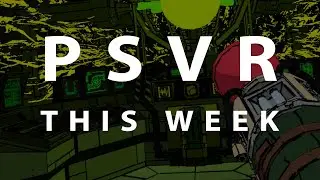 PSVR THIS WEEK | January 24, 2021