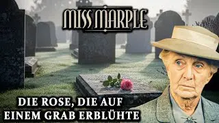 Die Rose, die auf einem Grab erblühte | Miss Marples Friedliche Untersuchung