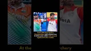 Asian Archery Championship 2025#champions#asiacup2025#currentevents #currentnews
