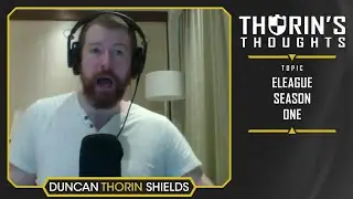 Thorin's Thoughts - ELEAGUE Season One (CS:GO)