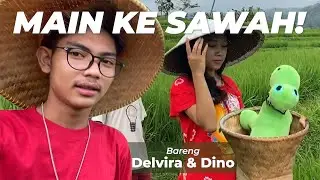 Main Ke Sawah Bareng Delvira dan Dinooooo #sandyss