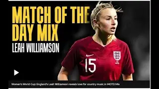 Leah Williamson| Match of the Day playlist