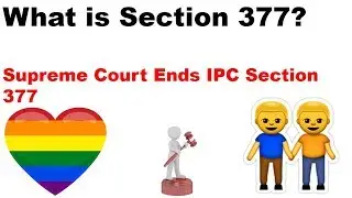 What is Section 377 ? Supreme Court Ends IPC Section 377 - Current Affairs | Jhilmil