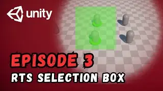 Учебное пособие по игре в жанре RTS | Unity | Эпизод 3 — Окно выбора RTS