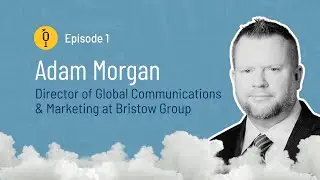 Adam Morgan, Director of Global Communications & Marketing at Bristow Group