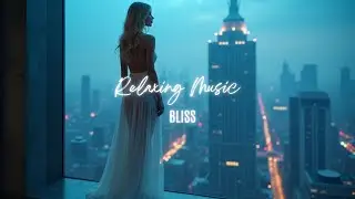 Relaxing Music Bliss vol.179｜My All in All（Official Video）