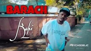 BARACH KAHI | PSYCHO OMI