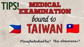 Buhay OFW sa Taiwan: Medical Exam ng Factory Worker | Tips | Ano ang dapat gawin? | #ofwvlogs