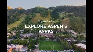 Trip Highlights: Parks in Aspen, Colorado