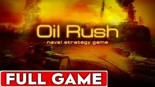 Полное прохождение игры Oil Rush.