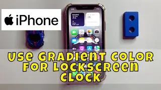 How to Use Gradient Color for Lockscreen Clock on iPhone (2025)