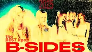 the best kpop b-sides of 2025