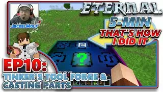[MC ETERNAL] EP10 - TINKER'S TOOL FORGE, CASTING PARTS & LIGHT PUZZLE MINIGAME