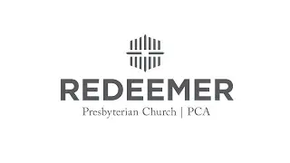1/25/2026 @ 10:30 am Sunday Morning Service at Redeemer PCA McKinney, TX