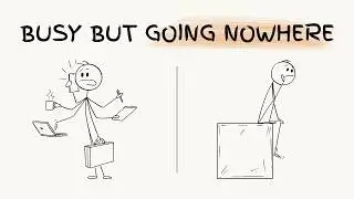 The Busy Trap: Why You're Getting Nothing Done