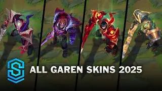 All Garen Skins Spotlight 2025