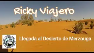Marruecos en moto 4 :  Llegada al desierto de Merzouga . Ricky Viajero