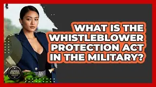 What Is The Whistleblower Protection Act In The Military? - Armed Forces Insider