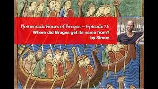 Homemade Tours of Bruges &mdash; Episode 21: The Old City Walls by Simon