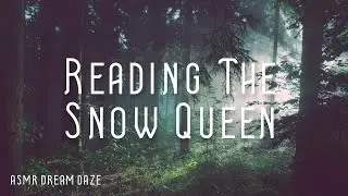ASMR | Reading 'The Snow Queen' fairy tale (binaural whisper)