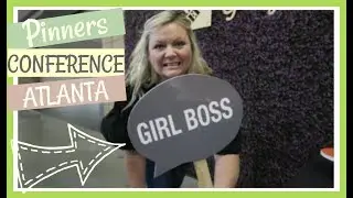 Pinners Conference, Atlanta | April 2018