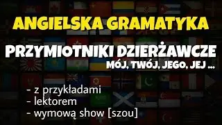 Przymiotniki dzierżawcze angielski gramatyka