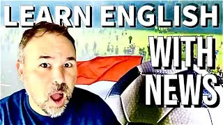 English Learners! Soccer Riot in Indonesia! Learn English by Reading the News  🇮🇩