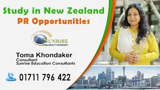 Study in New Zealand | PR & Post-Study Work Visa for Bangladeshi Students! | Sunrise Study Abroad