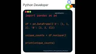 Problem_50: Using nunique() to Count Unique Values in Columns in Pandas  