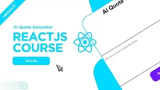 React JS Tutorial for Beginners | Build an AI Quote Generator App (Part 11)