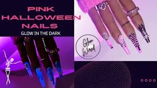 PINK HALLOWEEN NAILS 🩻 GLOW IN THE DARK SKELETON  | GLAM WIRED NAILS