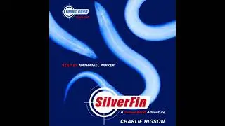 SilverFin: Young Bond Book #1 by Charlie Higson | Full Audiobook