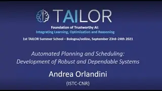1st TAILOR Summer School - Automated Planning and Scheduling:  Robust and Dependable Systems