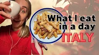 WHAT I EAT IN A DAY as an ITALIAN girl in ITALY 🇮🇹 *Realistic* | Italian food | November 2022