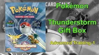 Pok&eacute;mon Trading Card Game - Thunderstorm Gift Box (PC) # 3 - Advanced Training 1