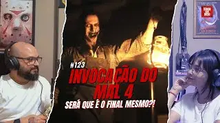 🏠 #123 - Invoca&ccedil;&atilde;o do Mal 4 [Podcast] | Terror Sem Medo
