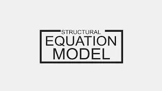 Structural Equation Modelling (SEM) -  Data Analytics : Journal Review
