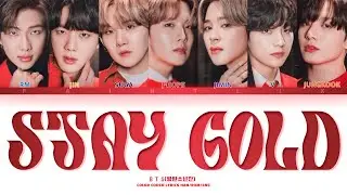 Stay Gold - BTS (방탄소년단) [Lyrics Han/Rom/Eng]