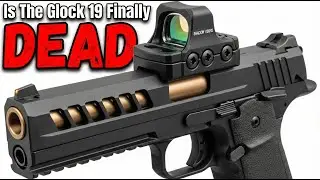 Glock 19 окончательно умер? 10 пистолетов, занявших трон.