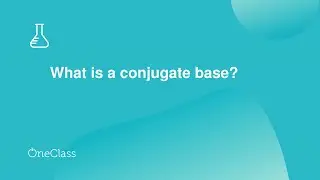 What is a conjugate base?