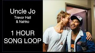 Uncle Jo - Trevor Hall & Nahko | 1 HOUR SONG LOOP