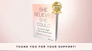 Celebrating 1 Year of She Believed She Could: A Book About Mindset, Goals, Empowerment, & Success!