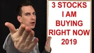 3 Stocks To Buy Now June 2019