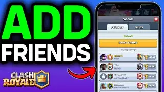 How To Add Friend In Clash Royale Using Tag 2026 - Full Guide