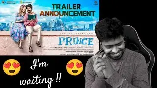 Prince Trailer Announcement Reaction | Sivakarthikeyan | M.O.U | Mr Earphones BC_BotM