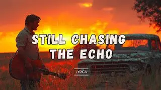 Still Chasing the Echo 🌙 | Emotional Modern Pop Ballad About Lost Love